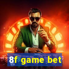 8f game bet
