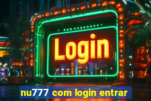 nu777 com login entrar
