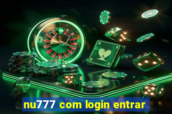 nu777 com login entrar