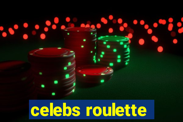celebs roulette