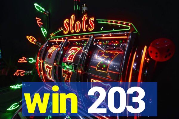 win 203