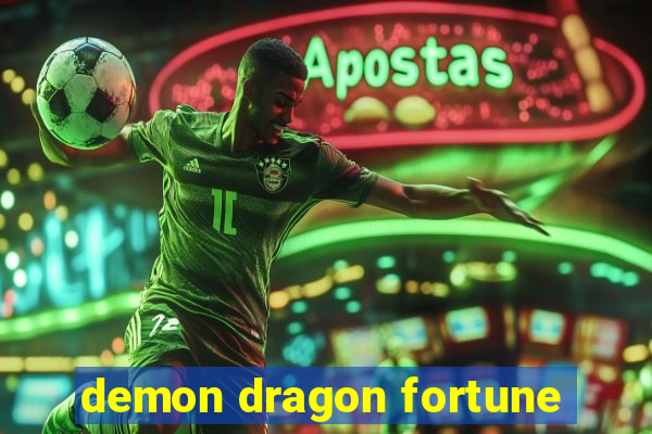 demon dragon fortune