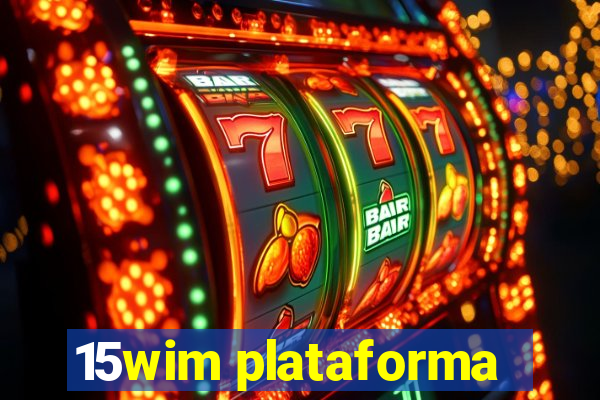 15wim plataforma