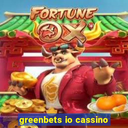 greenbets io cassino