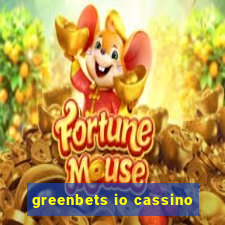 greenbets io cassino