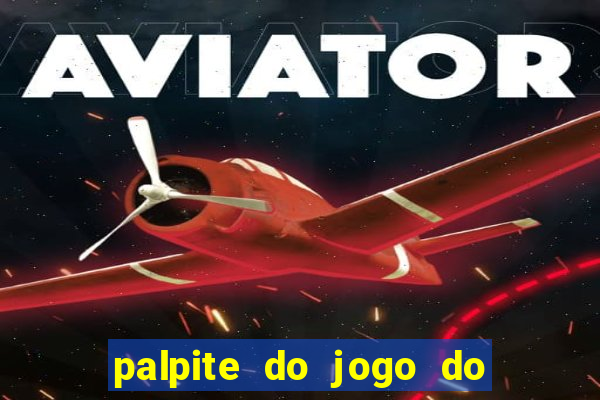 palpite do jogo do bicho de hoje kaledri