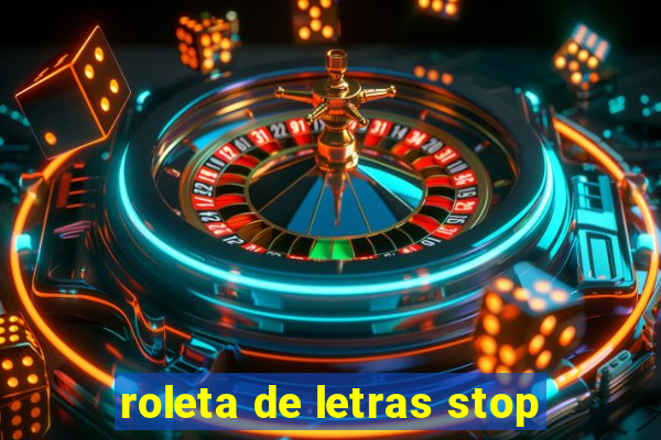 roleta de letras stop