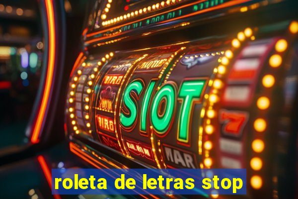 roleta de letras stop