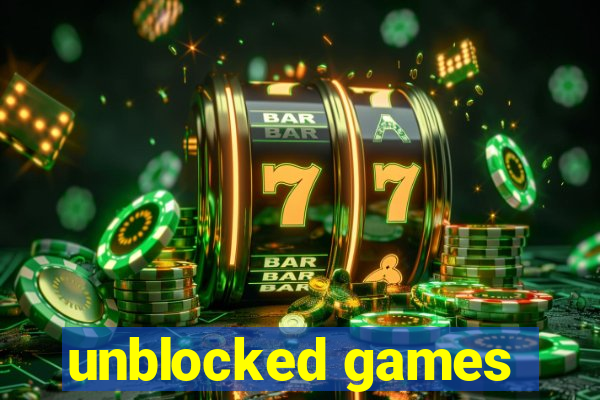 unblocked games