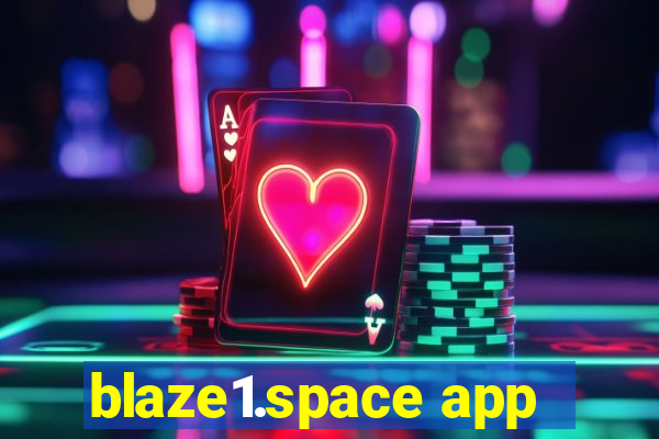 blaze1.space app