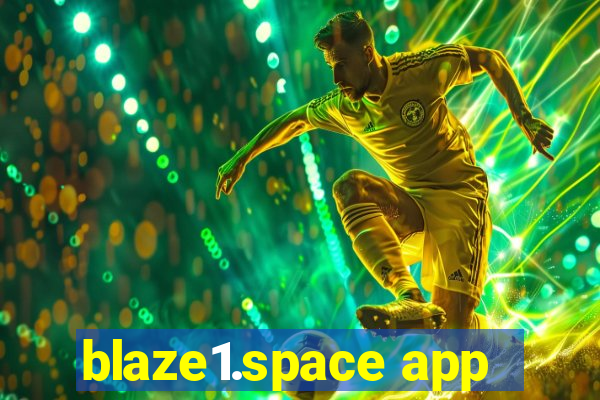 blaze1.space app
