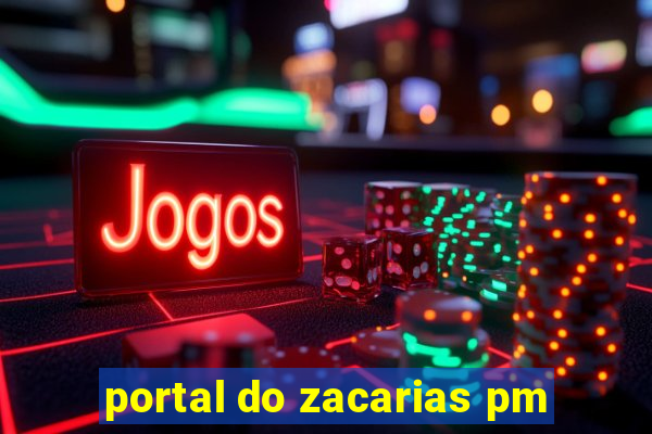portal do zacarias pm