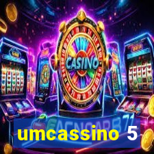 umcassino 5
