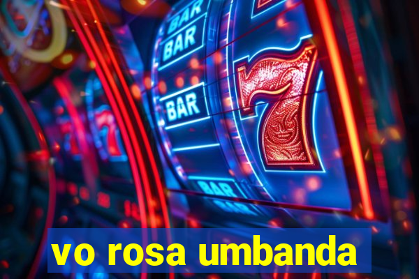 vo rosa umbanda