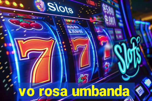 vo rosa umbanda