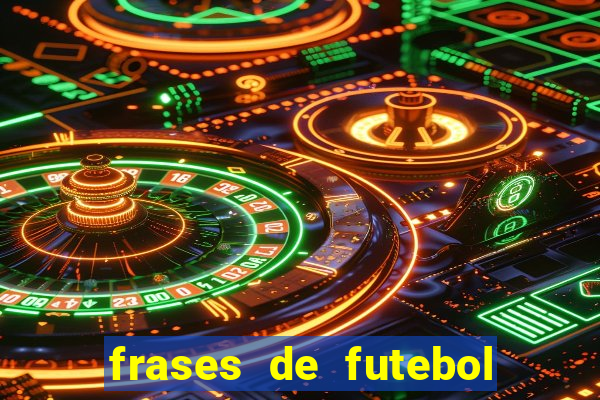 frases de futebol feminino para status tumblr