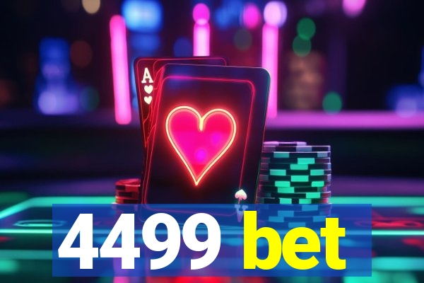 4499 bet
