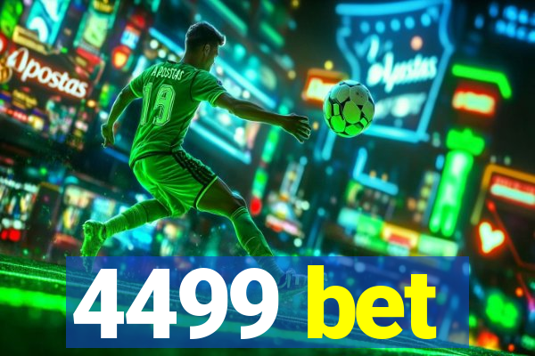 4499 bet