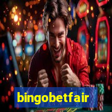 bingobetfair
