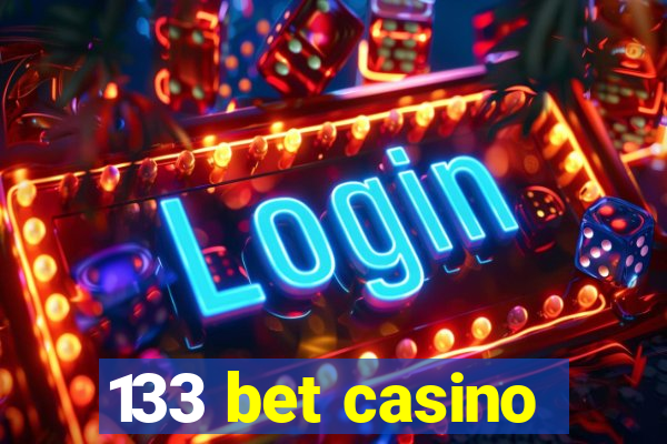 133 bet casino