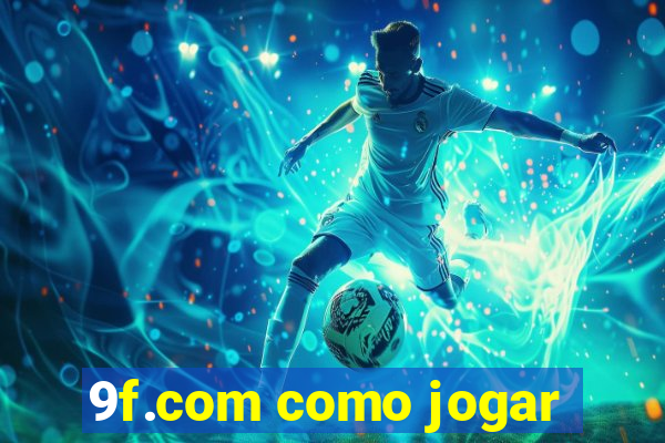 9f.com como jogar