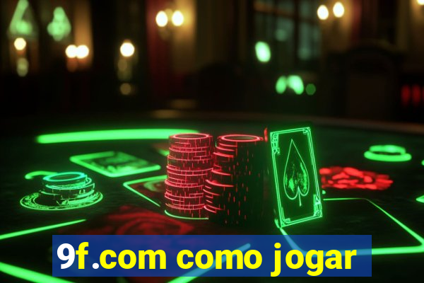 9f.com como jogar