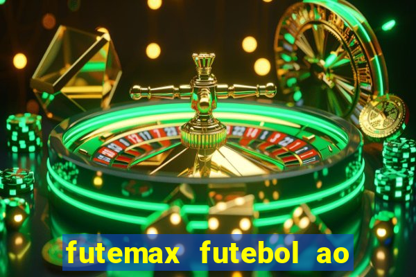 futemax futebol ao vivo hd