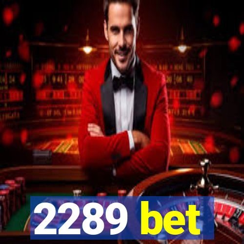 2289 bet