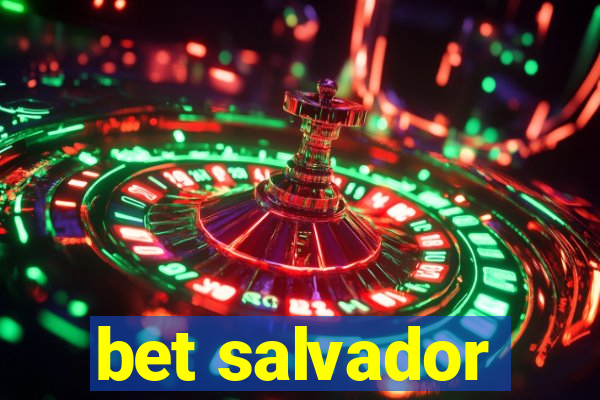 bet salvador