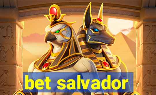 bet salvador
