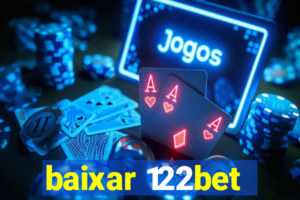 baixar 122bet
