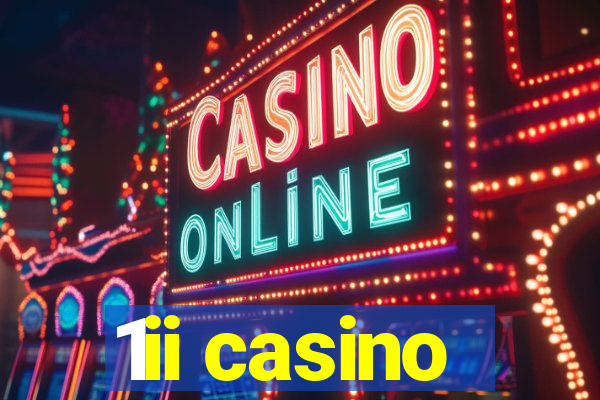 1ii casino