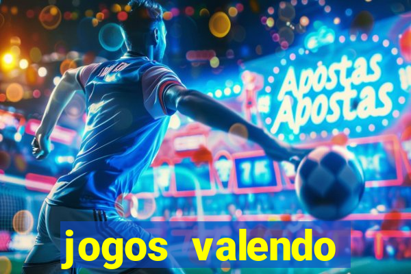 jogos valendo dinheiro online
