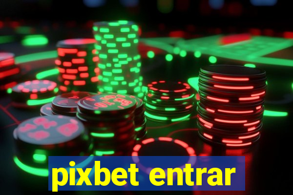pixbet entrar