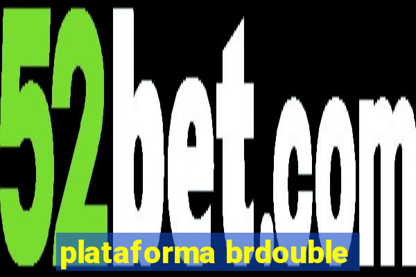 plataforma brdouble