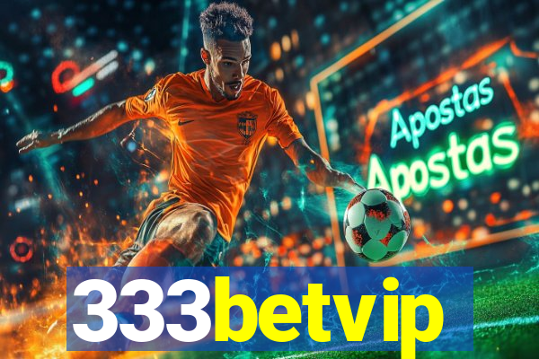333betvip