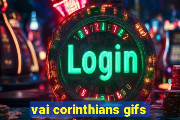 vai corinthians gifs