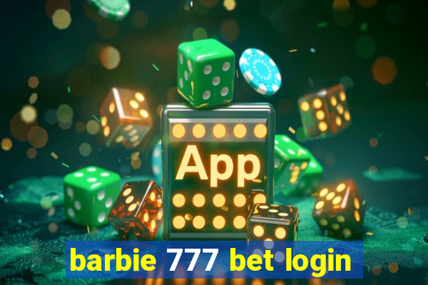 barbie 777 bet login
