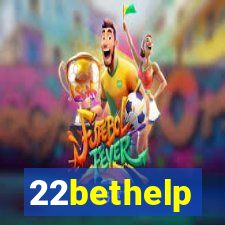 22bethelp
