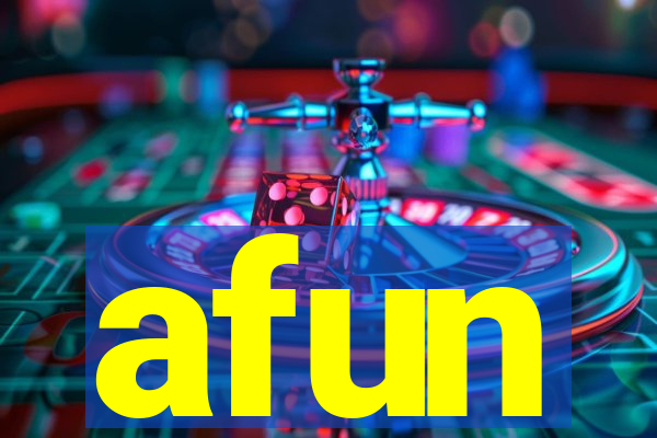 afun