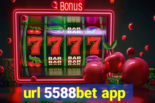 url 5588bet app