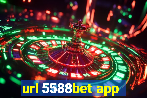 url 5588bet app