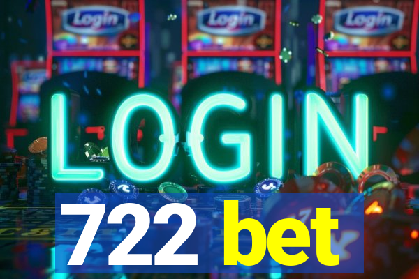 722 bet