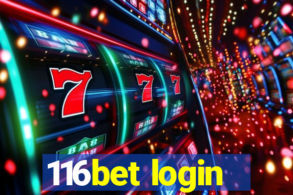 116bet login