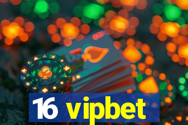 16 vipbet