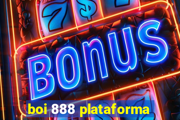 boi 888 plataforma