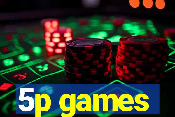 5p games