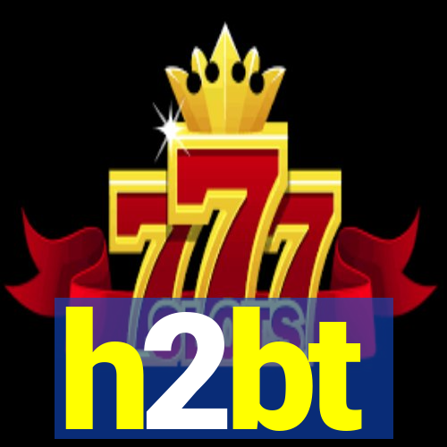 h2bt
