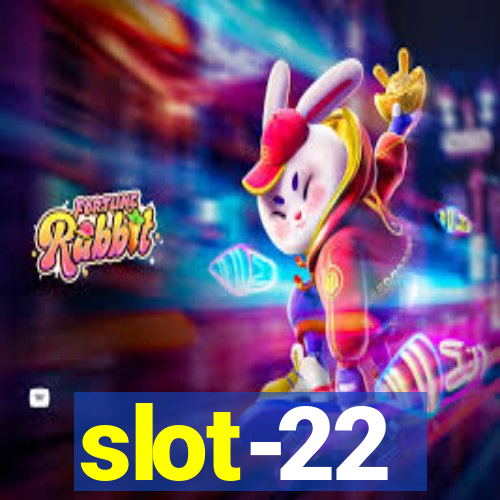 slot-22