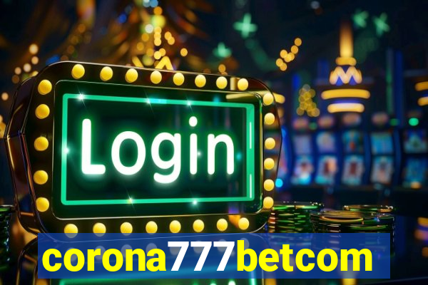 corona777betcom